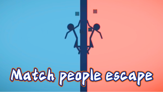 Match people escape