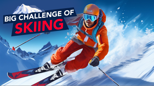 The big challenge of skiing
