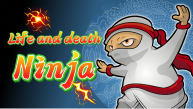 Life and death ninja